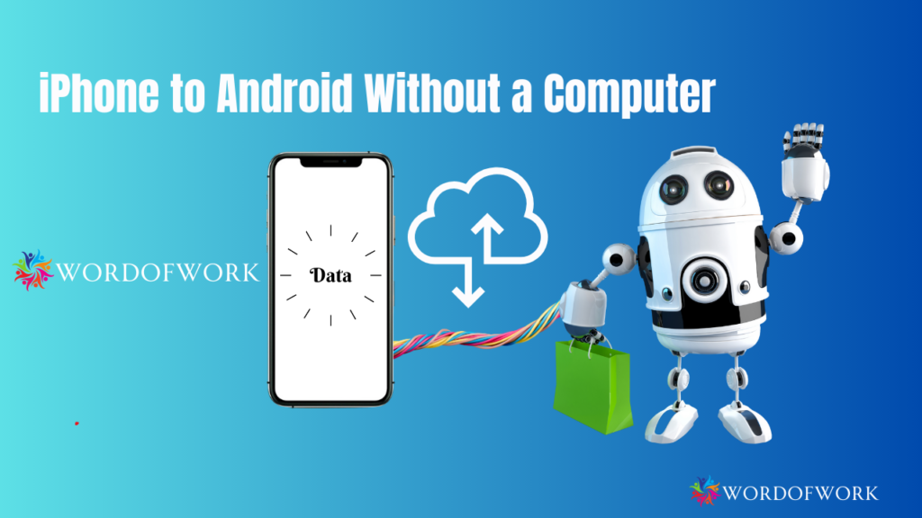 Seamless Data Migration: Transferring from iPhone to Android Without a Computer