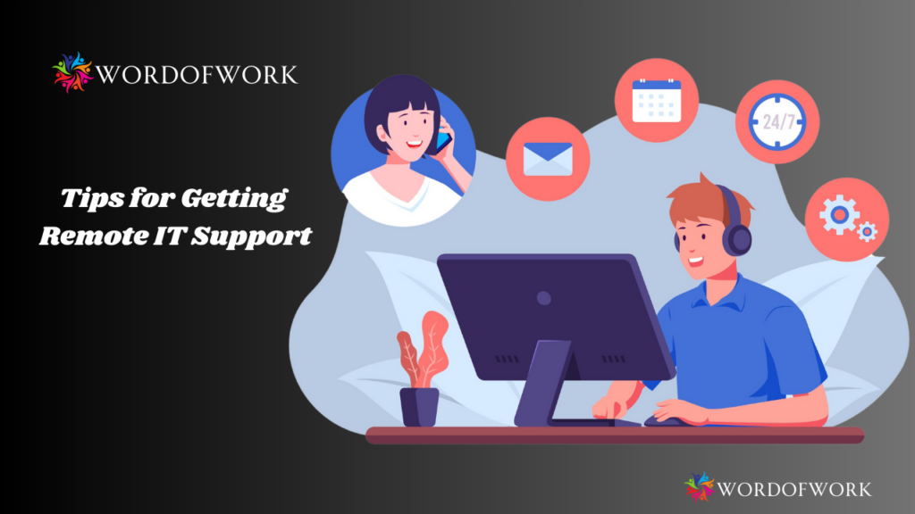 Tips for Getting Remote IT Support